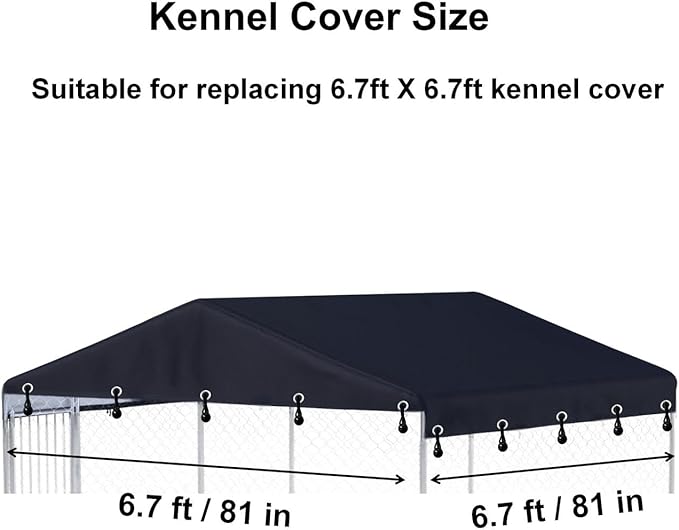 79" x 79" Outdoor Dog Kennel Cover Made of 600D Waterproof Oxford Cloth- Black (6.7'W x 6.7'L) Replacement Covers(Sold only Kennel Cover Without Frame)