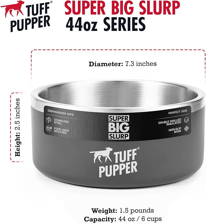 Tuff Pupper Heavy Duty Insulated Dog Bowl | Double Wall Stainless Steel Dog Food Dish | Non-Slip Spill Proof Dishwasher Safe Cat Bowl | Water Dish for Feeding Large Medium Small Pets (44oz, Grey)
