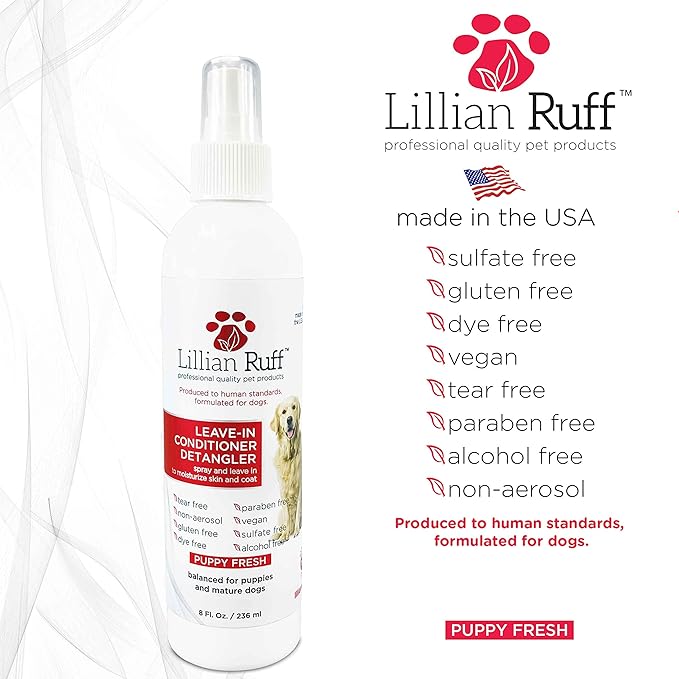 Lillian Ruff Leave-in Dog Conditioner & Detangler Spray - pH Balanced After-Bath No Rinse Hydrating Dog Conditioning Spray - Silky Shine Spray for Dry Skin, Itch Relief, Detangling & Dematting (8oz)